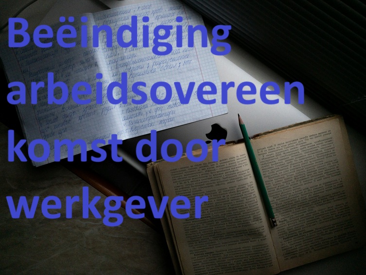 Beeindiging-arbeidsovereenkomst-door-werkgever-plaatje